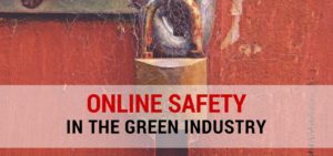 online safety in the green industry