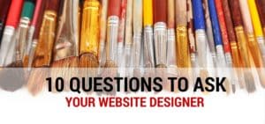 10 questions to ask your website designer