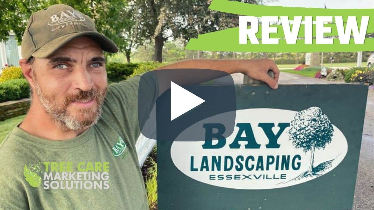 Tree Care Marketing Solutions Review from Bay Landscaping